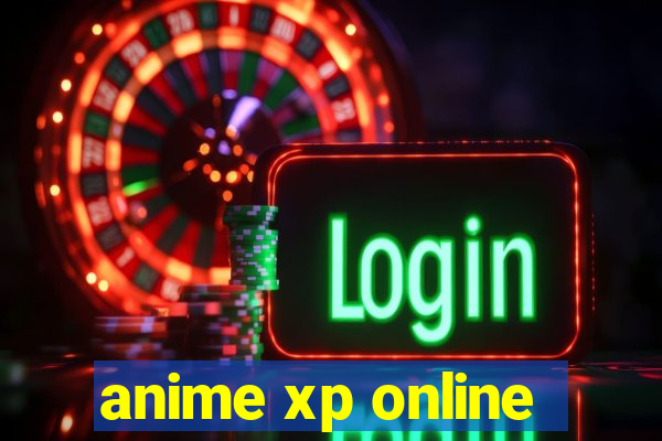 anime xp online